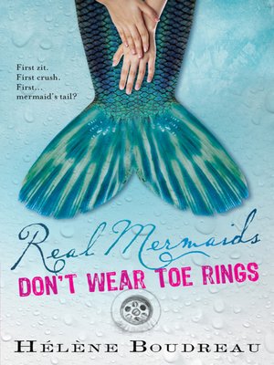 cover image of Real Mermaids Don't Wear Toe Rings